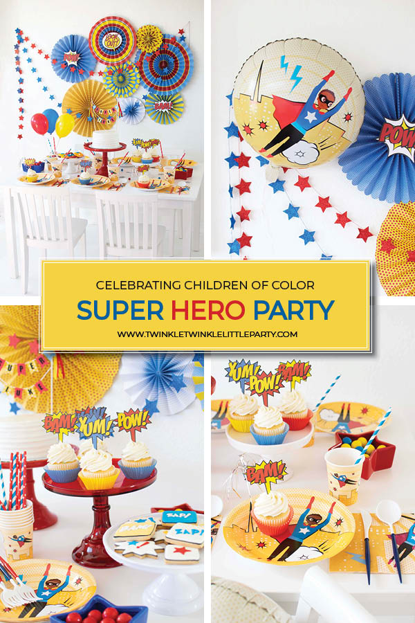 Celebrating children of color: How to Host a Super Hero Party